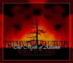 The Myth Of Autumn : World in Flames